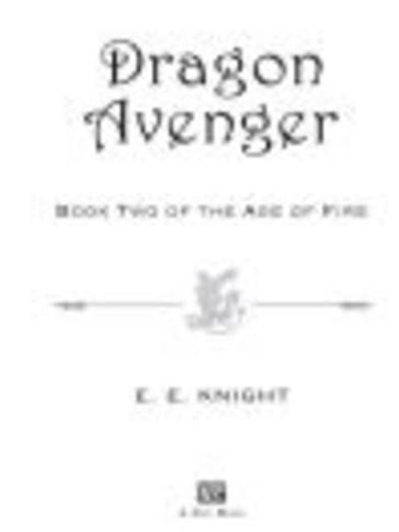 Dragon Avenger - E.E. Knight