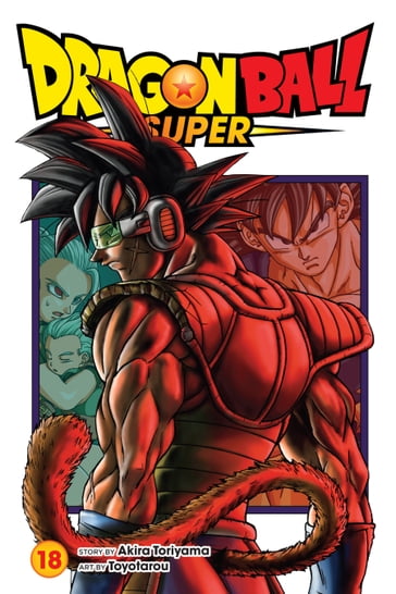Dragon Ball Super, Vol. 18 - Akira Toriyama