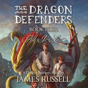 Dragon Defenders, The - Russell James
