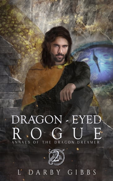 Dragon-Eyed Rogue - L. Darby Gibbs