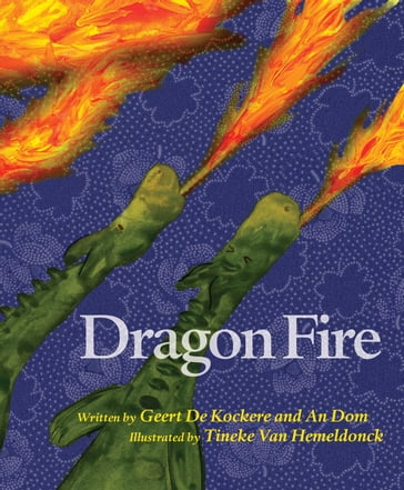 Dragon Fire - An Dom - Geert De Kockere