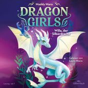 Dragon Girls 2: Dragon Girls Willa, der Silberdrache