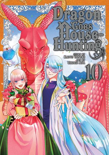 Dragon Goes House-Hunting Vol. 10 - Kawo Tanuki - Choco Aya