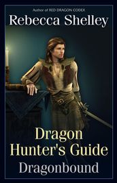 Dragon Hunter s Guide (Dragonbound)