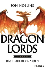 Dragon Lords Das Gold der Narren