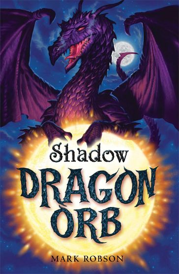 Dragon Orb: Shadow - Mark Robson
