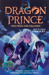 Dragon Prince Der Prinz der Drachen Buch 1: Mond (Roman)