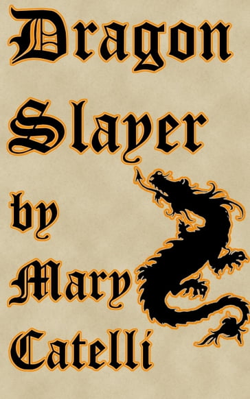 Dragon Slayer - Mary Catelli