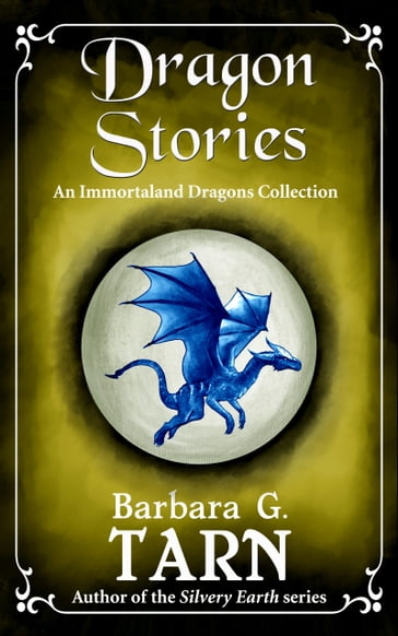 Dragon Stories - Barbara G.Tarn