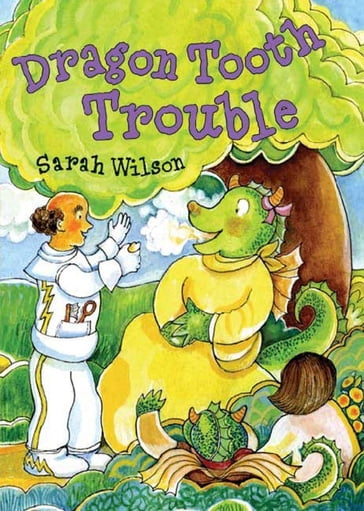 Dragon Tooth Trouble - Sarah Wilson