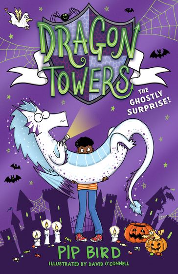 Dragon Towers: The Ghostly Surprise (Dragon Towers) - Pip Bird