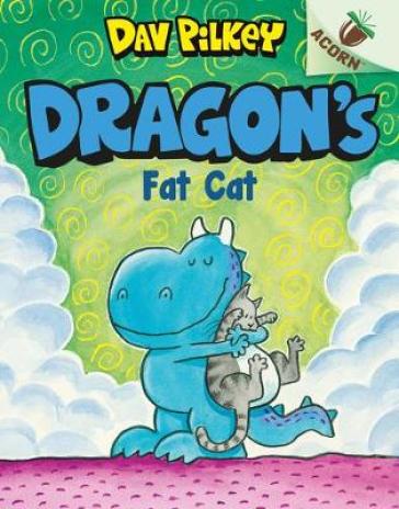 Dragon's Fat Cat - Dav Pilkey