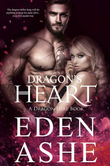 Dragon's Heart - Eden Ashe