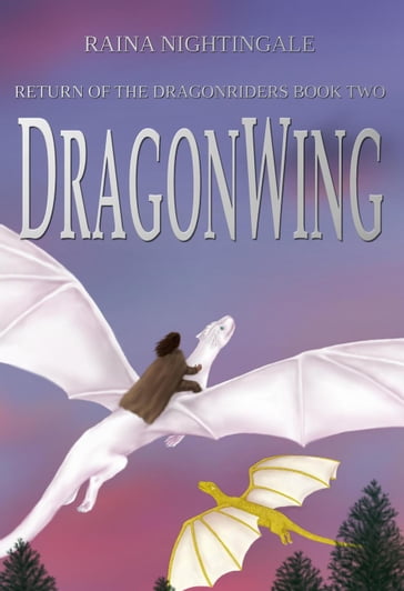 DragonWing - Raina Nightingale