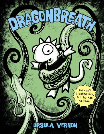 Dragonbreath #1 - Ursula Vernon