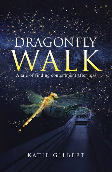 Dragonfly Walk - Katie Gilbert