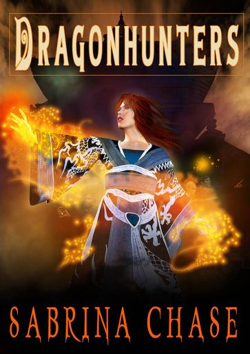 Dragonhunters - Sabrina Chase