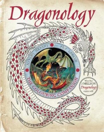 Dragonology: The Colouring Companion - Dugald Steer