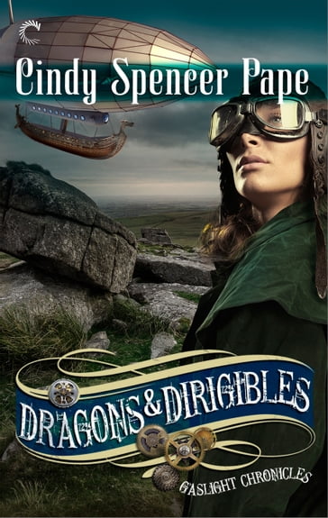Dragons & Dirigibles - Cindy Spencer Pape