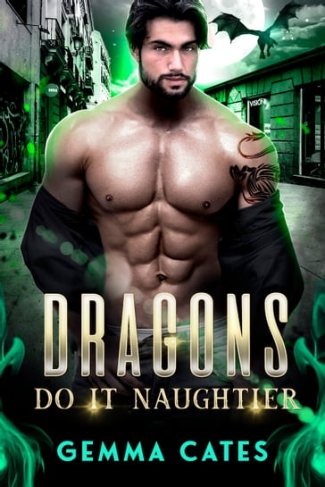 Dragons Do It Naughtier - Gemma Cates