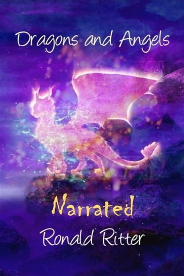 Dragons and Angels Narrated - Ritter Ronald