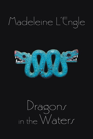 Dragons in the Waters - Madeleine L