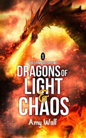 Dragons of Light and Chaos
