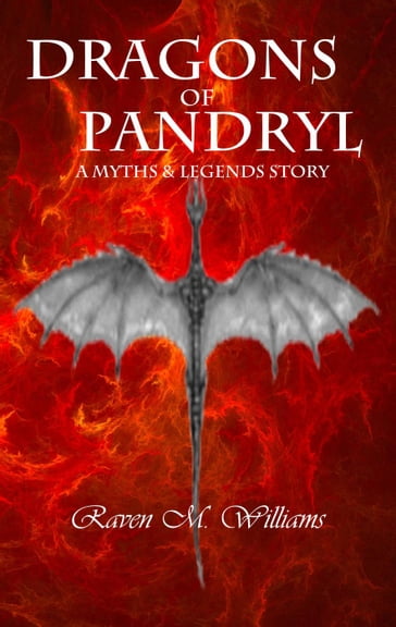 Dragons of Pandryl - Raven M. Williams