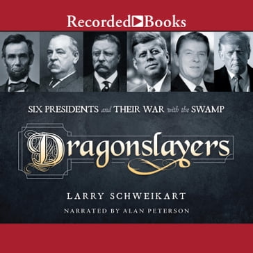 Dragonslayers - Larry Schweikart