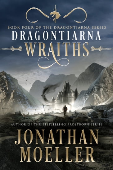 Dragontiarna: Wraiths - Jonathan Moeller