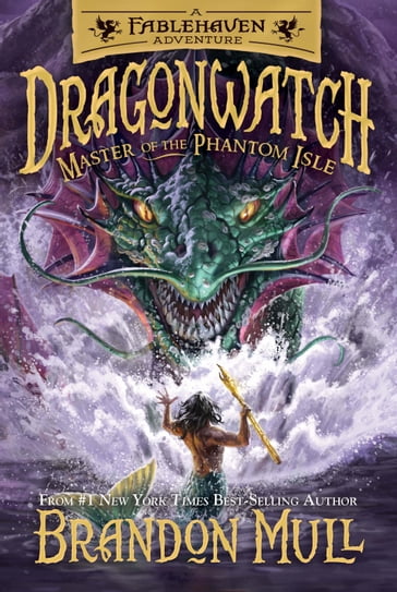 Dragonwatch, Book 3: Master of the Phantom Isle - Brandon Mull