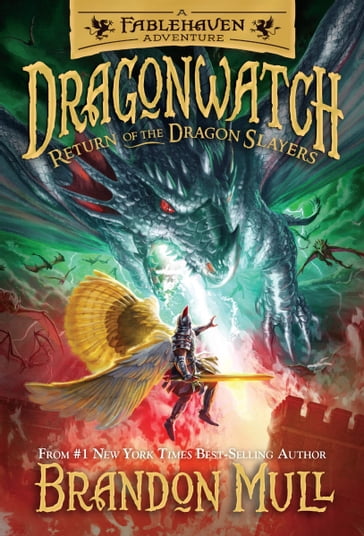 Dragonwatch, Vol. 5: Return of the Dragon Slayer - Brandon Mull