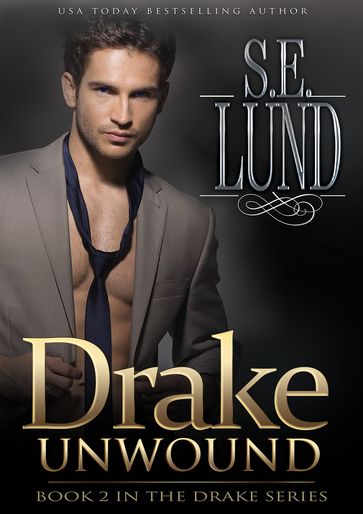Drake Unwound - S. E. Lund