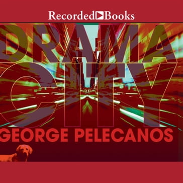 Drama City - George P. Pelecanos