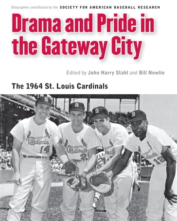 Drama and Pride in the Gateway City - Society for American Baseball Research (SABR)