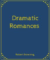 Dramatic Romances