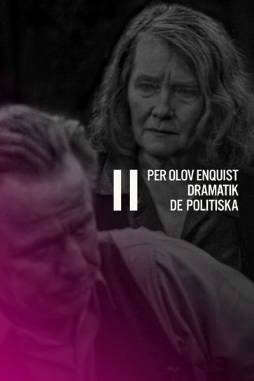 Dramatik II. De politiska - Per Olov Enquist