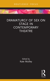 Dramaturgy of Sex on Stage in Contemporary Theatre