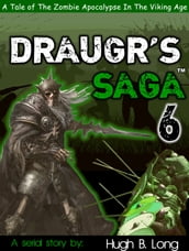 Draugr s Saga 6