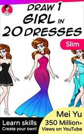 Draw 1 Girl in 20 Dresses - Slim