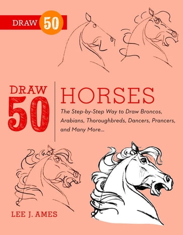 Draw 50 Horses - Lee J. Ames