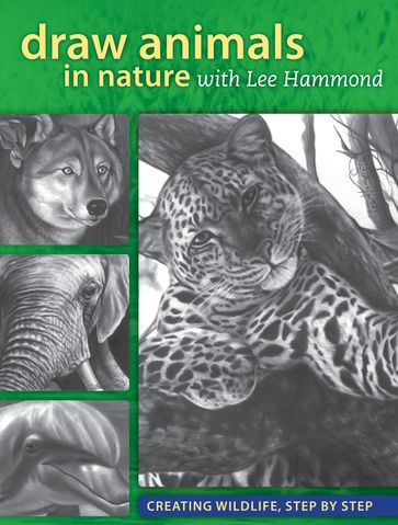 Draw Animals in Nature With Lee Hammond - Lee Hammond