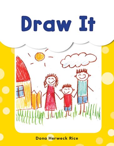 Draw It - Dona Herweck Rice