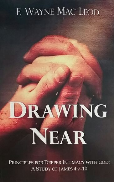 Drawing Near - F. Wayne Mac Leod