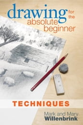 Drawing for the Absolute Beginner, Techniques