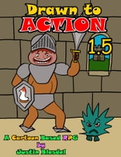 Drawn to Action 1.5: A Cartoon RPG