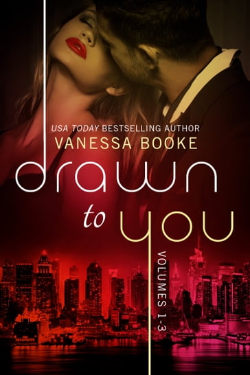 Drawn to You: Boxed Set (Volumes 1-3) - Vanessa Booke