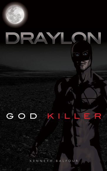 Draylon - God Killer - Kenneth Balfour