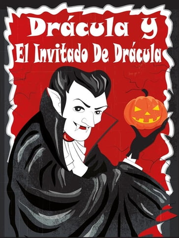 Drácula y El Invitado De Dracula - Stoker Bram