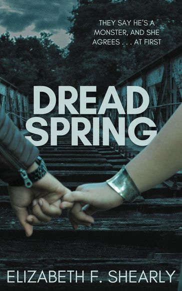 Dread Spring - Elizabeth F. Shearly